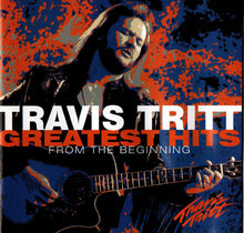 Load image into Gallery viewer, Travis Tritt : Greatest Hits - From The Beginning (CD, Comp)
