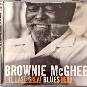 Brownie McGhee : The Last Great Blues Hero (CD, Album)