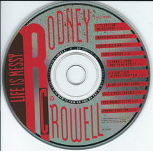 Load image into Gallery viewer, Rodney Crowell : Life Is Messy (CD, Album, Son)
