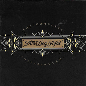 Three Dog Night : The Complete Hit Singles (CD, Comp)