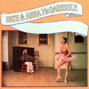 Kate & Anna McGarrigle : Dancer With Bruised Knees (CD, Album, RE)