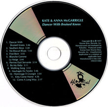 Load image into Gallery viewer, Kate &amp; Anna McGarrigle : Dancer With Bruised Knees (CD, Album, RE)
