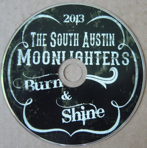 The South Austin Moonlighters : Burn & Shine (CD, Album)