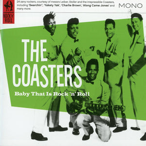 The Coasters : Baby That Is Rock N' Roll (CD, Comp)