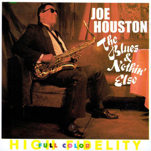 Joe Houston : The Blues & Nothin' Else (CD, Album)