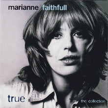 Load image into Gallery viewer, Marianne Faithfull : True (The Collection) (CD, Album, RE)
