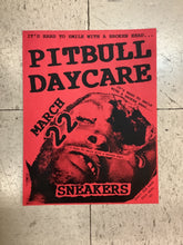 Load image into Gallery viewer, Pitbull Daycare at Sneakers - 1993 (Poster)
