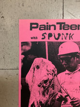 Load image into Gallery viewer, Pain Teens with Spunk at Showbar (Poster)
