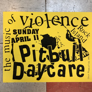Pitbull Daycare at Rock Island - 1993 (Poster)