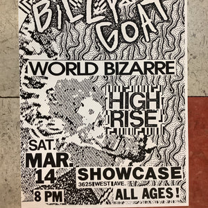 Billy Goat, World Bizarre, & High Rise at Showcase (Poster)