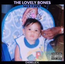 Cherelle K. - The Lovely Bones Mixtape (CD)