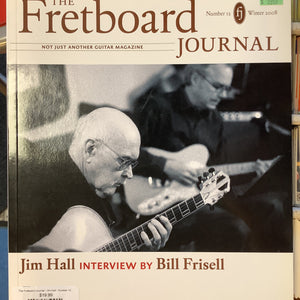 The Fretboard Journal - Jim Hall - Number 12, Winter 2008 (magazine)