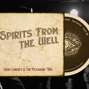 Gary Lindsey & The Pleasure Tide - Spirits From The Well (CD, Album)