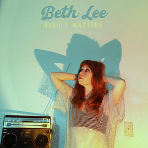 Beth Lee - Hardly Matters (LP, Album)