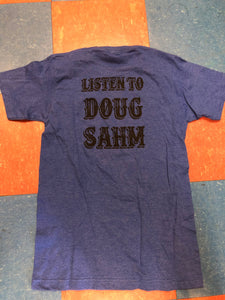 Shandon Sahm - Listen To Doug Sahm T-Shirt