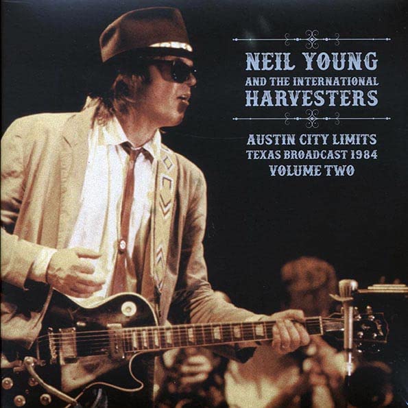 Neil Young And The International Harvesters - Austin City Limits Texas Broadcast 1984 Volume Two (2xLP, Album)