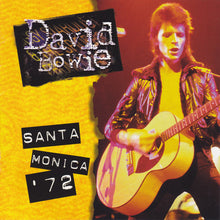 Load image into Gallery viewer, David Bowie – Santa Monica '72 (CD)
