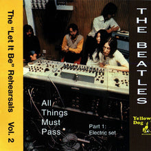 Load image into Gallery viewer, The Beatles – The "Let It Be" Rehearsals, Vol. 2 - All Things Must Pass (CD)
