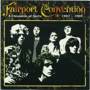 Fairport Convention – A Chronicle Of Sorts 1967-1969 (CD)