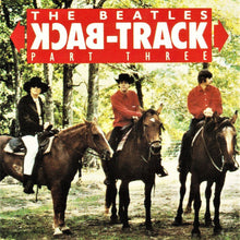 Load image into Gallery viewer, The Beatles – Back-Track Part Three (CD)
