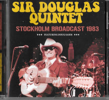 Load image into Gallery viewer, Sir Douglas Quintet – Stockholm Broadcast 1983 (CD)
