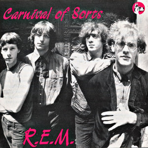 R.E.M. – Carnival Of Sorts (CD)