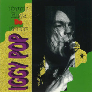 Iggy Pop – Tough Guys Do Dance (CD)