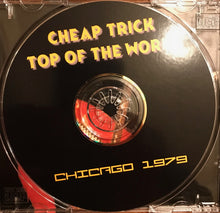 Load image into Gallery viewer, Cheap Trick – Top Of The World - Live In Chicago 1979 (CD)
