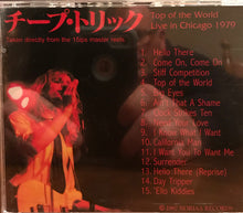 Load image into Gallery viewer, Cheap Trick – Top Of The World - Live In Chicago 1979 (CD)
