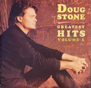 Doug Stone - Greatest Hits Volume 1 (CD, Comp)