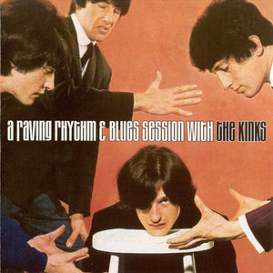 The Kinks – A Raving Rhythm & Blues Session With The Kinks (CD)