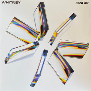 Whitney  - Spark (Vinyl)
