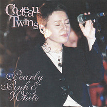 Load image into Gallery viewer, Cocteau Twins – Pearly, Pink &amp; White (CD)
