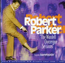 Load image into Gallery viewer, Robert Parker - The Wardell Quezerque Sessions (CD)
