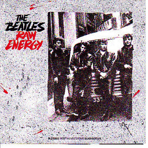 The Beatles – Raw Energy (CD)