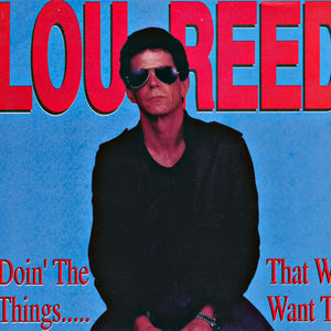 Lou Reed – Doin' The Things..... That We Want To (CD)