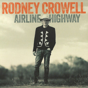 Rodney Crowell - Airline Highway (CD)