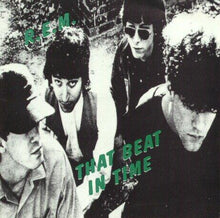 Load image into Gallery viewer, R.E.M. – That Beat In Time
