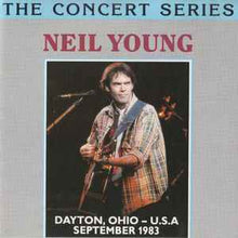 Load image into Gallery viewer, Neil Young – Dayton, Ohio - U.S.A September 1983 &quot;The Concert Series&quot; (CD)
