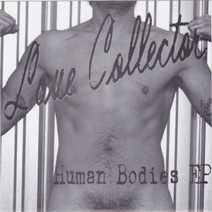 Love Collector - Human Bodies EP (Vinyl)