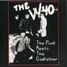 Load image into Gallery viewer, The Who – The Punk Meets The Godfather (CD)
