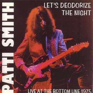 Patti Smith - Let's Deodorize the Night (CD)