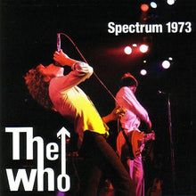 Load image into Gallery viewer, The Who – Spectrum 1973 (CD)
