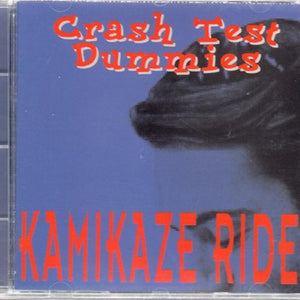 Crash Test Dummies – Kamikaze Ride (CD)