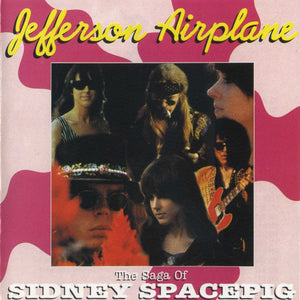 Jefferson Airplane – The Saga Of Sidney Spacepig (CD)