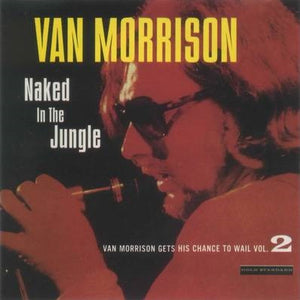 Van Morrison – Naked In The Jungle (CD)