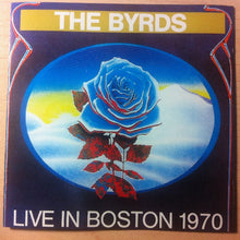 Load image into Gallery viewer, The Byrds – Live In Boston 1970 (CD)
