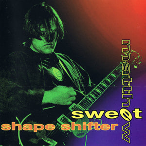 Matthew Sweet – Shape Shifter (CD)