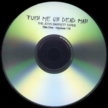 Load image into Gallery viewer, The Beatles – Turn Me On Dead Man - The John Barrett Tapes (CD)
