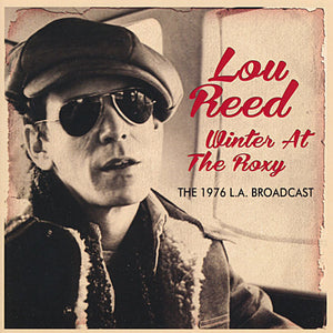 Lou Reed – Winter At The Roxy (CD)